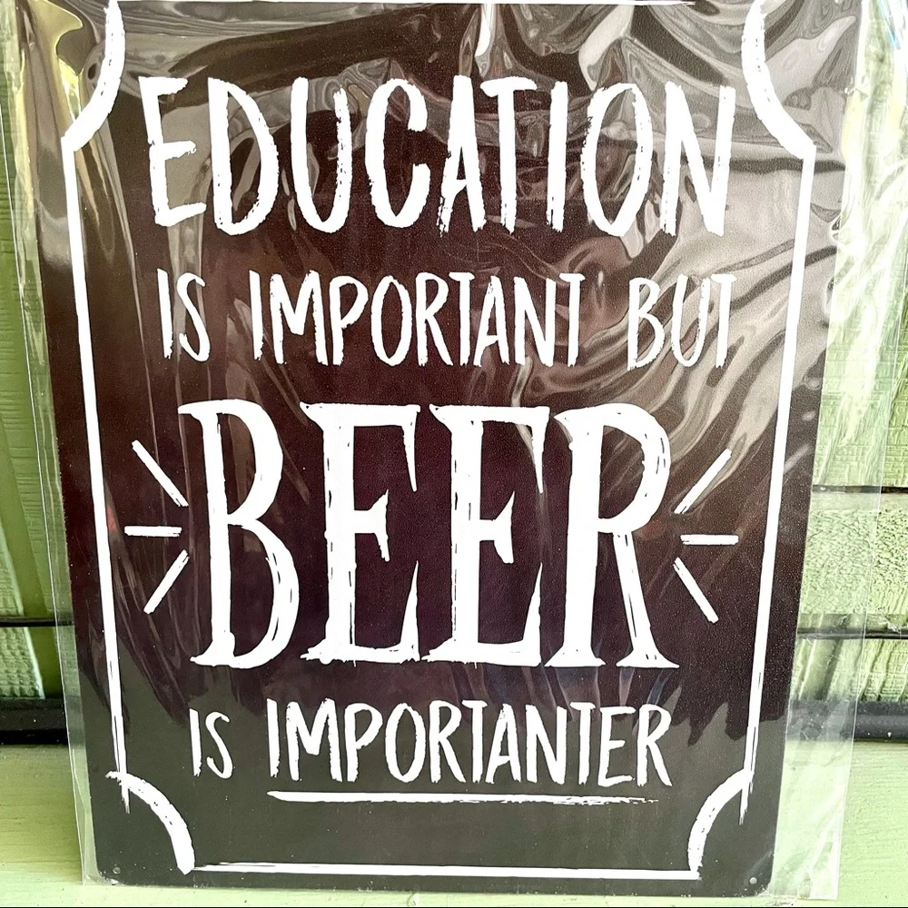 NEW Education Beer Metal Sign